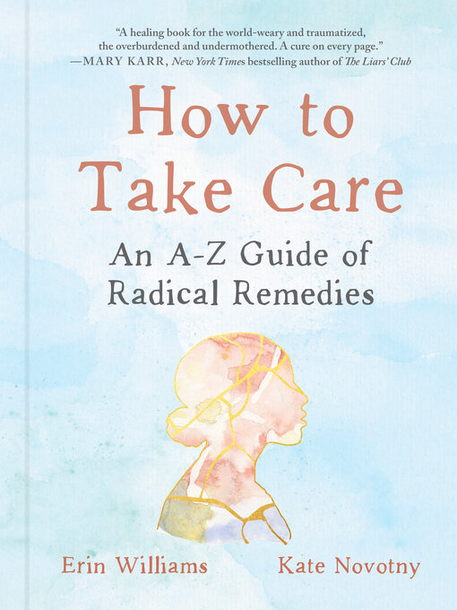 Title details for How to Take Care by Erin Williams - Wait list